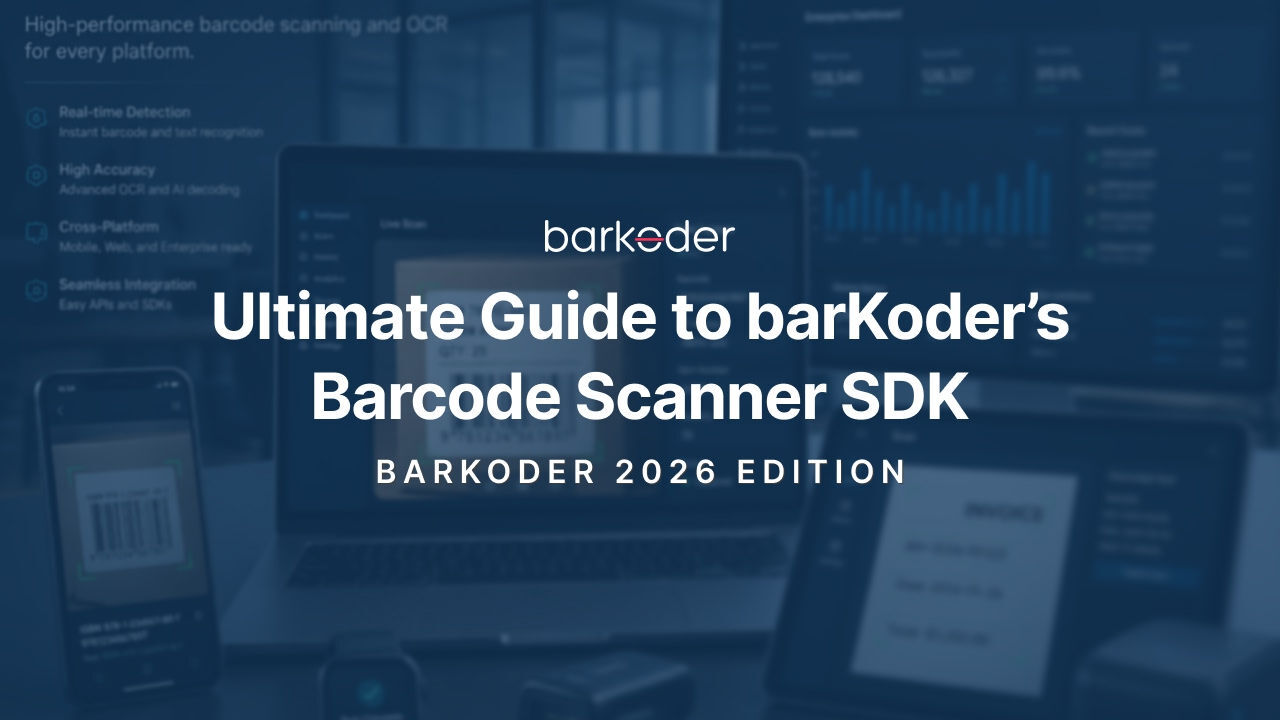 The Ultimate Guide to the barKoder Barcode Scanner SDK (2026)